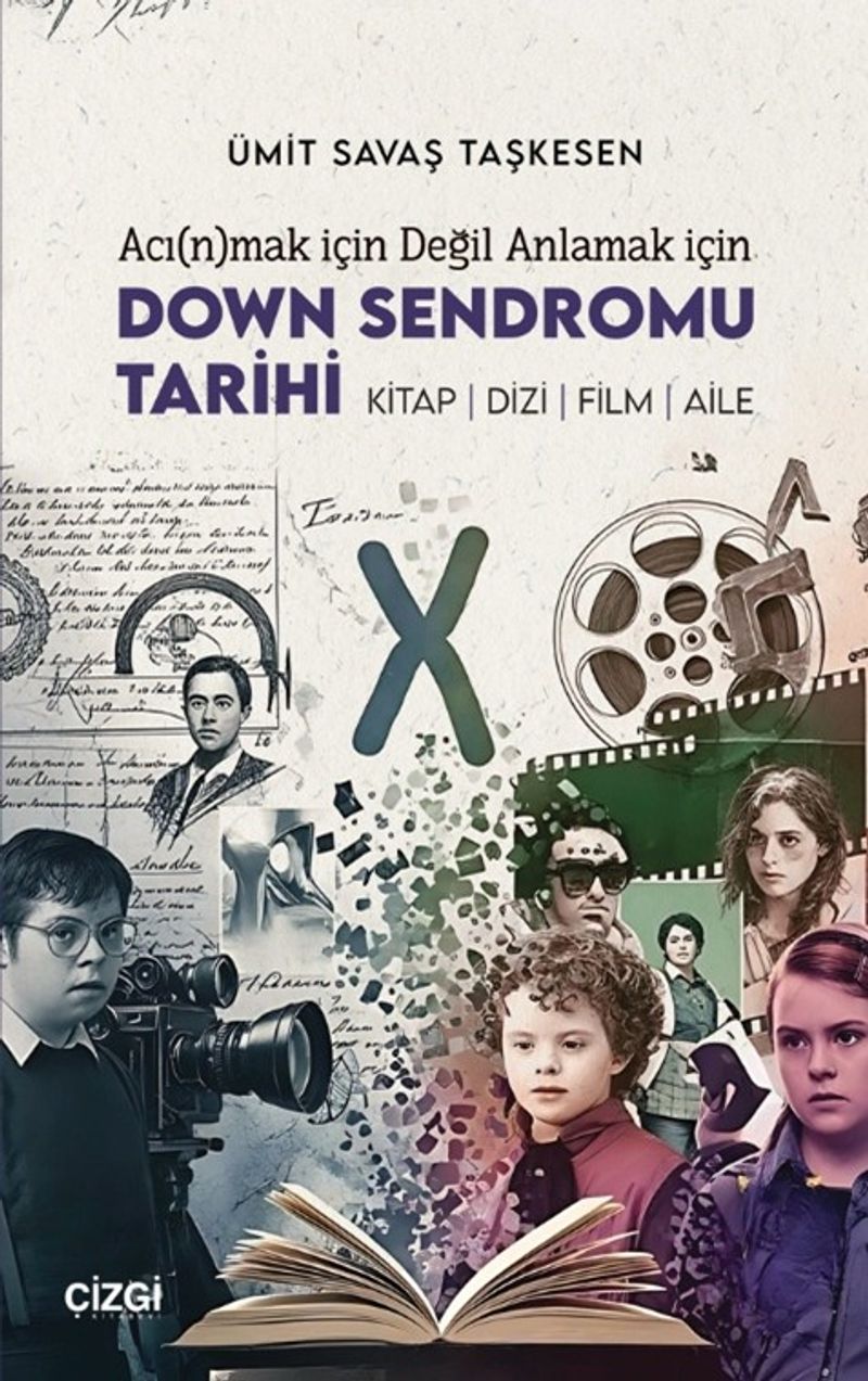 Acı(n)mak için Değil Anlamak için Down Sendromu Tarihi kitap kapağı
