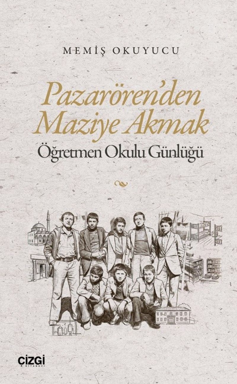 Pazarören'den Maziye Akmak Öğretmen Okulu Günlüğü kitap kapağı