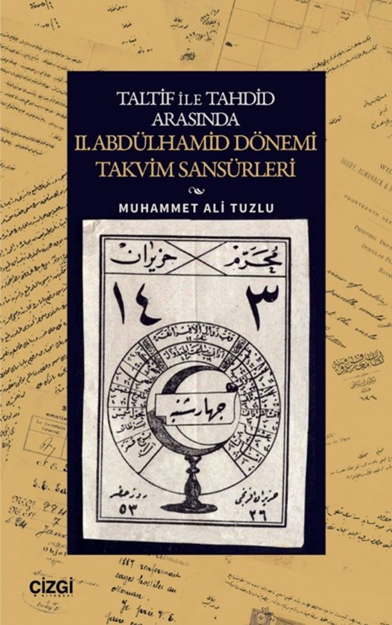 Taltif ile Tahdid Arasında II. Abdülhamid Dönemi Takvim Sansürleri kitap kapağı