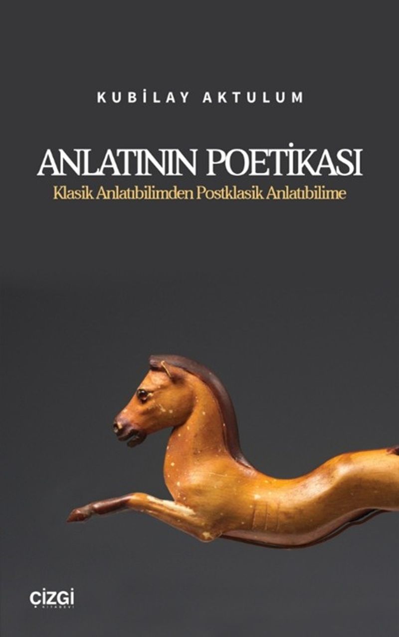Anlatının Poetikası Klasik Anlatıbilimden Postklasik Anlatıbilime kitap kapağı