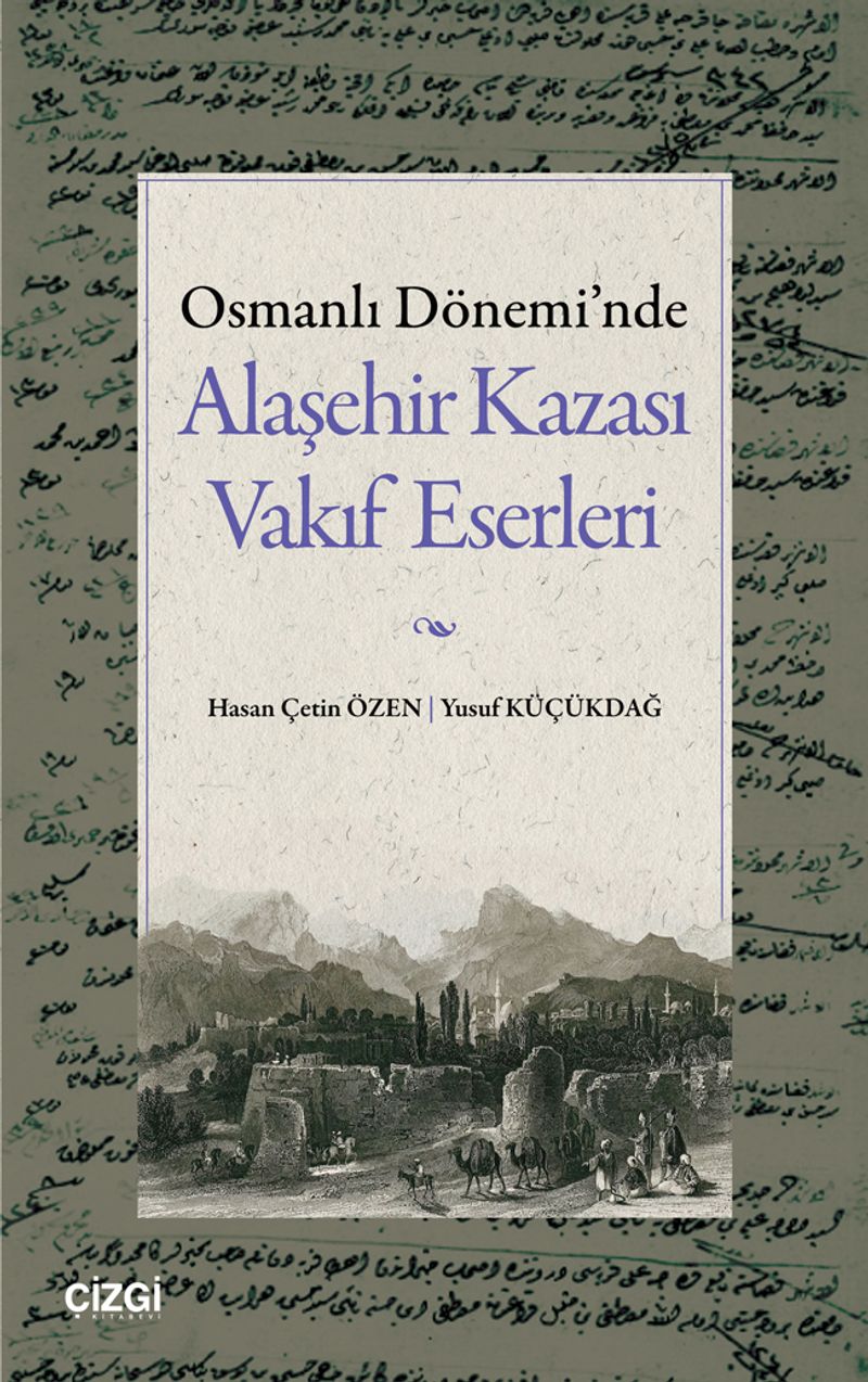 Osmanlı Dönemi'nde Alaşehir Kazası Vakıf Eserleri kitap kapağı