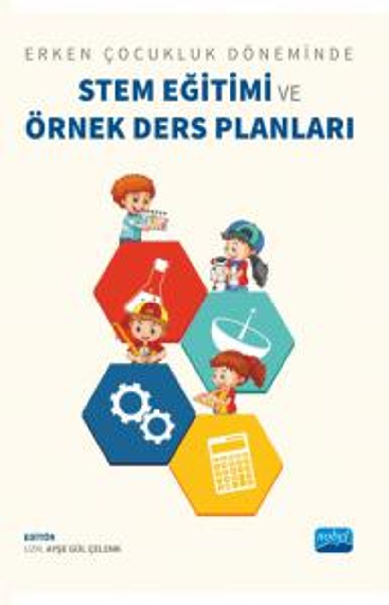 Erken Çocukluk Döneminde Stem Eğitimi ve Örnek Ders Planları kitap kapağı