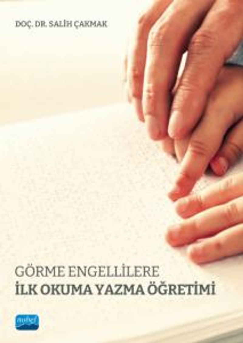Görme Engellilere İlk Okuma Yazma Öğretimi kitap kapağı
