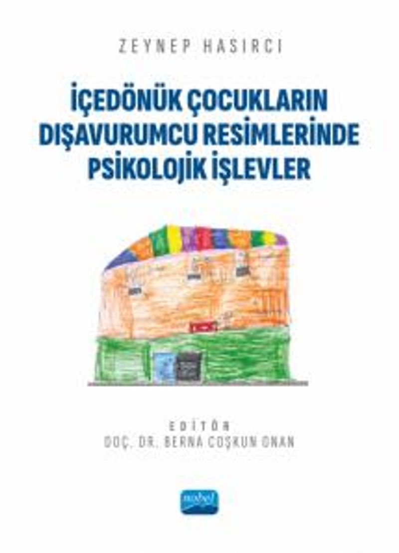 İçedönük Çocukların Dışavurumcu Resimlerinde Psikolojik İşlevler kitap kapağı