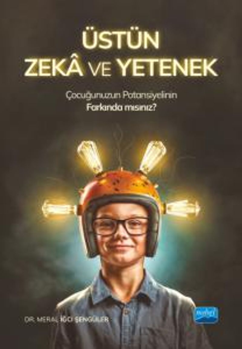 Üstün Zeka ve Yetenek Çocuğunuzun Potansiyelinin Farkında mısınız? kitap kapağı