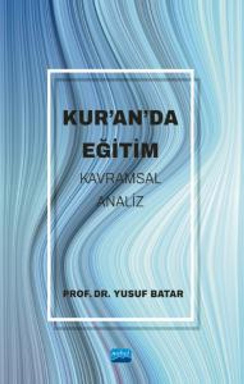 Kur'an'da Eğitim Kavramsal Analiz kitap kapağı
