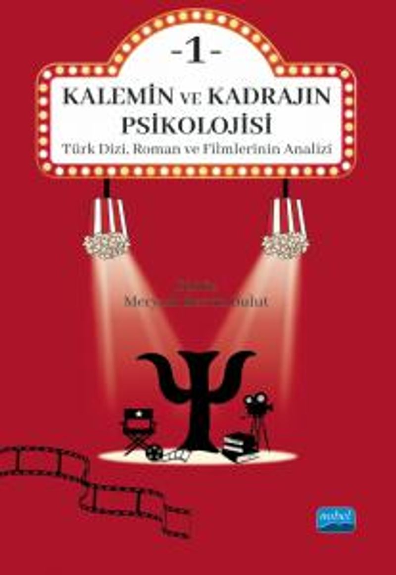 Kalemin ve Kadrajın Psikolojisi 1: Türk Dizi, Roman ve Filmlerinin Analizi kitap kapağı