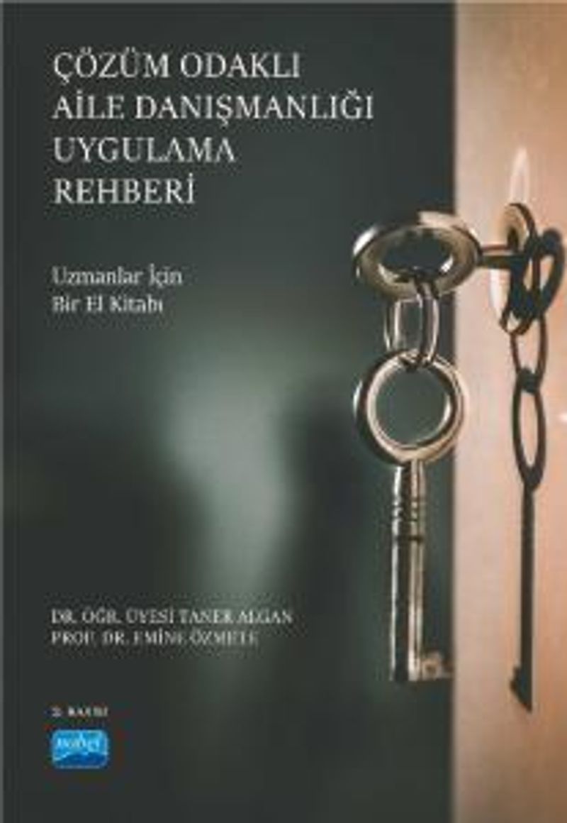 Çözüm Odaklı Aile Danışmanlığı Uygulama Rehberi Uzmanlar İçin Bir El Kitabı kitap kapağı