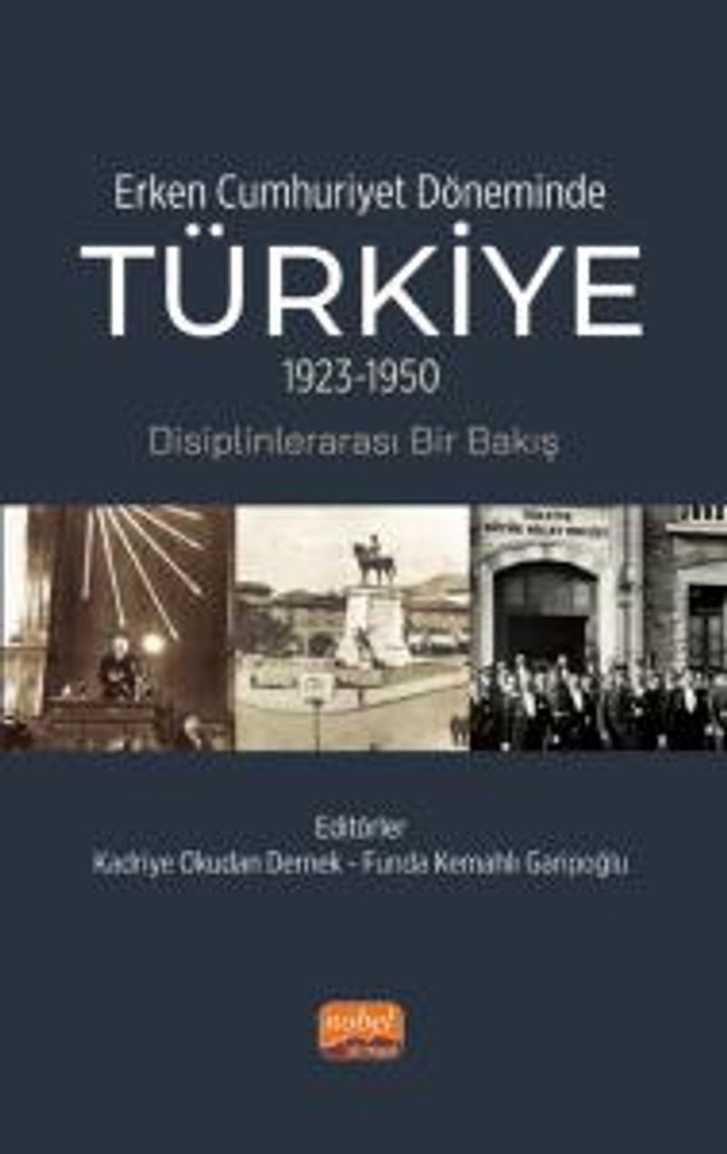 Erken Cumhuriyet Döneminde Türkiye (1923-1950) Disiplinlerarası Bir Bakış kitap kapağı