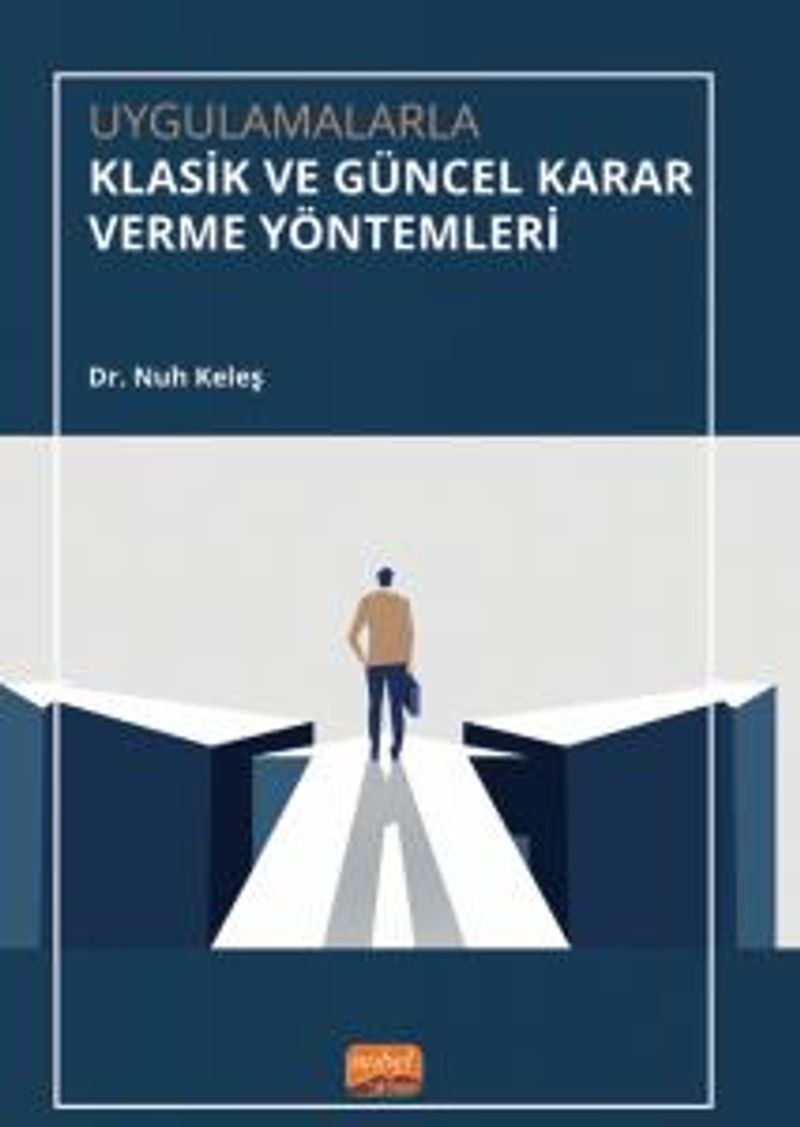 Uygulamalarla Klasik ve Güncel Karar Verme Yöntemleri kitap kapağı