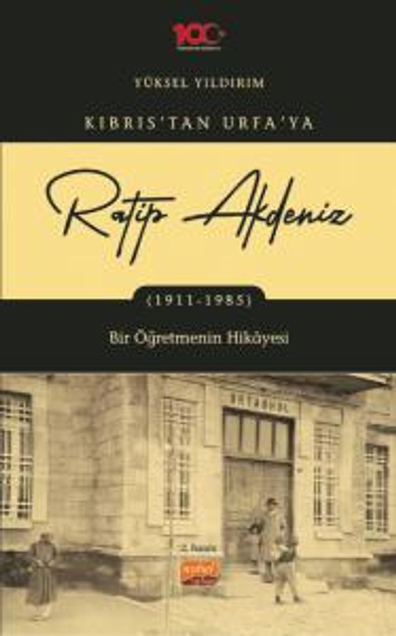 Kıbrıs'tan Urfa'ya Ratip Akdeniz (1911-1985) Bir Öğretmenin Hikayesi kitap kapağı