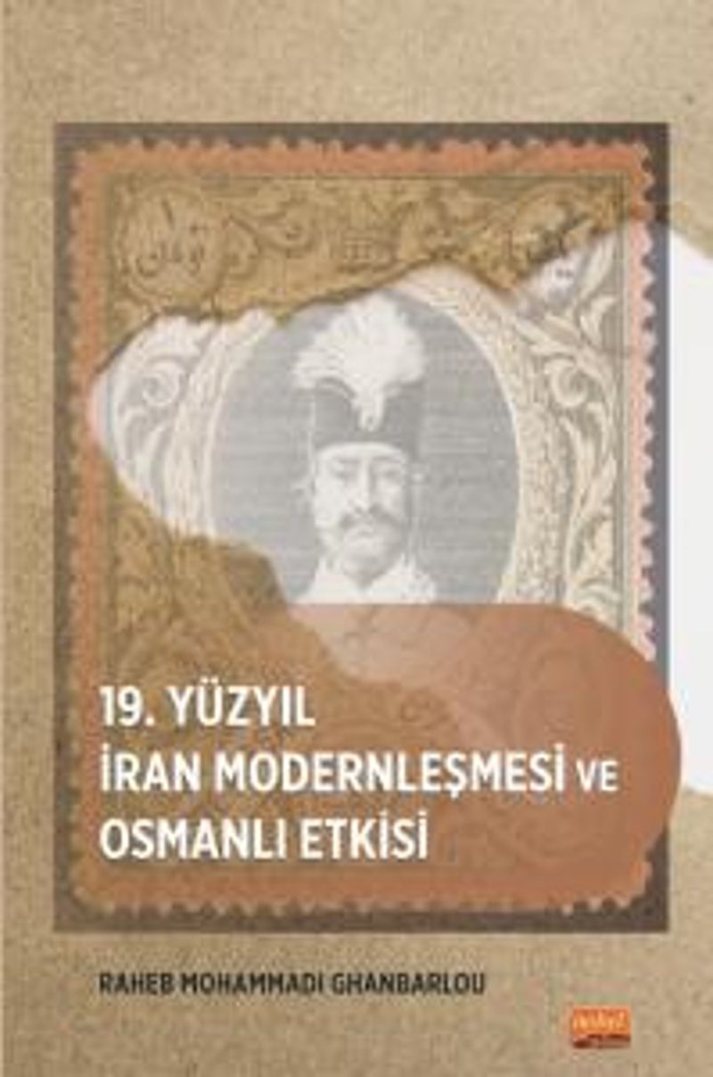 19. Yüzyıl İran Modernleşmesi ve Osmanlı Etkisi kitap kapağı