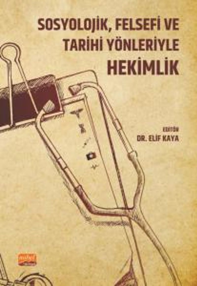 Sosyolojik, Felsefi ve Tarihi Yönleriyle Hekimlik kitap kapağı