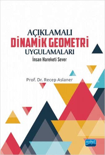 Açıklamalı Dinamik Geometri Uygulamaları kitap kapağı