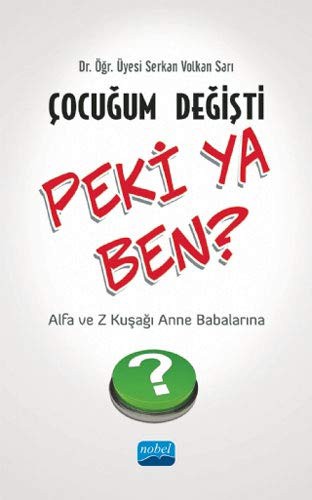 Çocuğum Değişti Peki ya Ben? Alfa ve Z Kuşağı Anne Babalarına kitap kapağı
