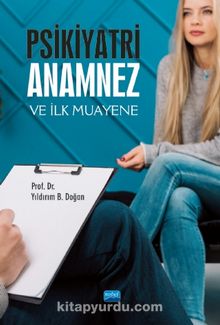 Psikiyatri: Anamnez ve İlk Muayene kitap kapağı