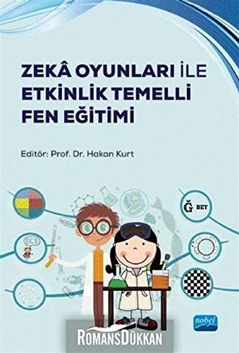 Zeka Oyunları ile Etkinlik Temelli Fen Eğitimi kitap kapağı