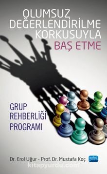 Olumsuz Değerlendirilme Korkusuyla Baş Etme Grup Rehberliği Programı kitap kapağı