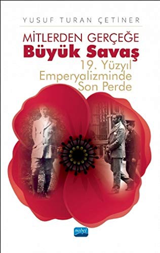 Mitlerden Gerçeğe Büyük Savaş - 19. Yüzyıl Emperyalizminde Son Perde kitap kapağı