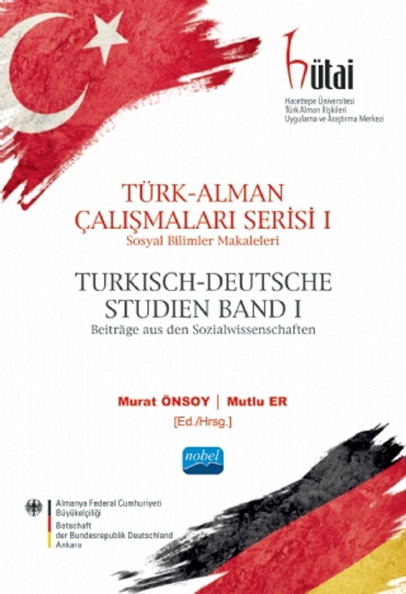 Türk-Alman Çalışmaları Serisi 1 / Sosyal Bilimler Makaleleri & Türkisch-Deutsche Studien Band 1 / Beiträge aus den Sozialwissenschaften kitap kapağı