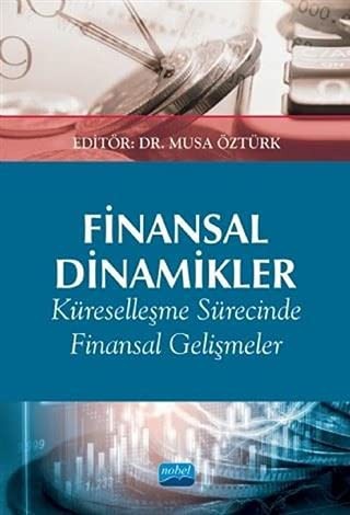 Finansal Dinamikler & Küreselleşme Sürecinde Finansal Gelişmeler ve Etkileri kitap kapağı