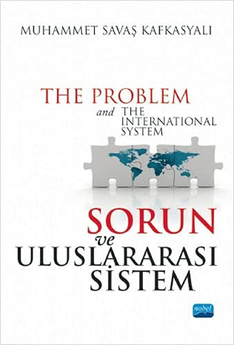 Sorun ve Uluslararası Sistem & The Problem and The International System kitap kapağı
