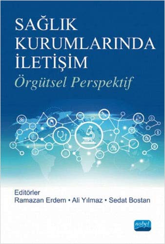 Sağlık Kurumlarında İletişim & Örgütsel Perspektif kitap kapağı
