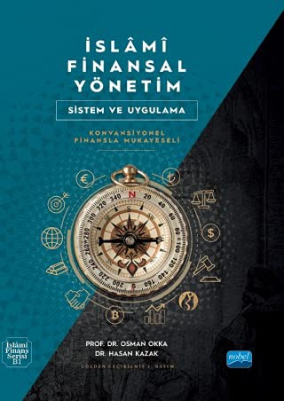 İslami Finansal Yönetim & Sistem ve Uygulama (Konvansiyonel Finansla Mukayeseli) kitap kapağı
