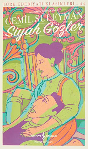 Siyah Gözler (Günümüz Türkçesiyle) kitap kapağı