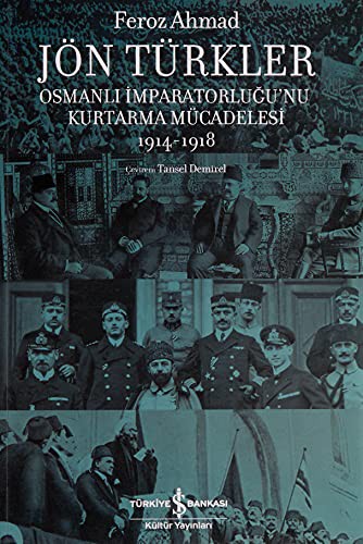 Jön Türkler & Osmanlı İmparatorluğu’nu Kurtarma Mücadelesi 1914-1918 kitap kapağı