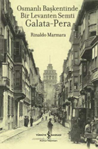 Osmanlı Başkentinde Bir Levanten Semti Galata-Pera kitap kapağı