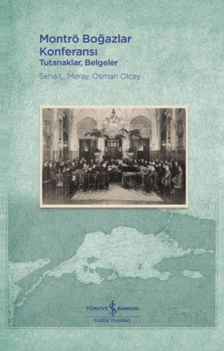 Montrö Boğazlar Konferansı Tutanaklar, Belgeler kitap kapağı