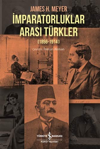 İmparatorluklar Arası Türkler (1856-1914) kitap kapağı