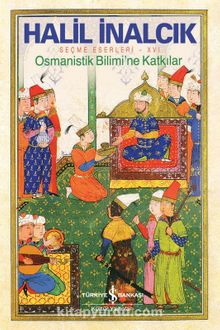 Osmanistik Bilimi’ne Katkılar / Seçme Eserleri - XVI kitap kapağı