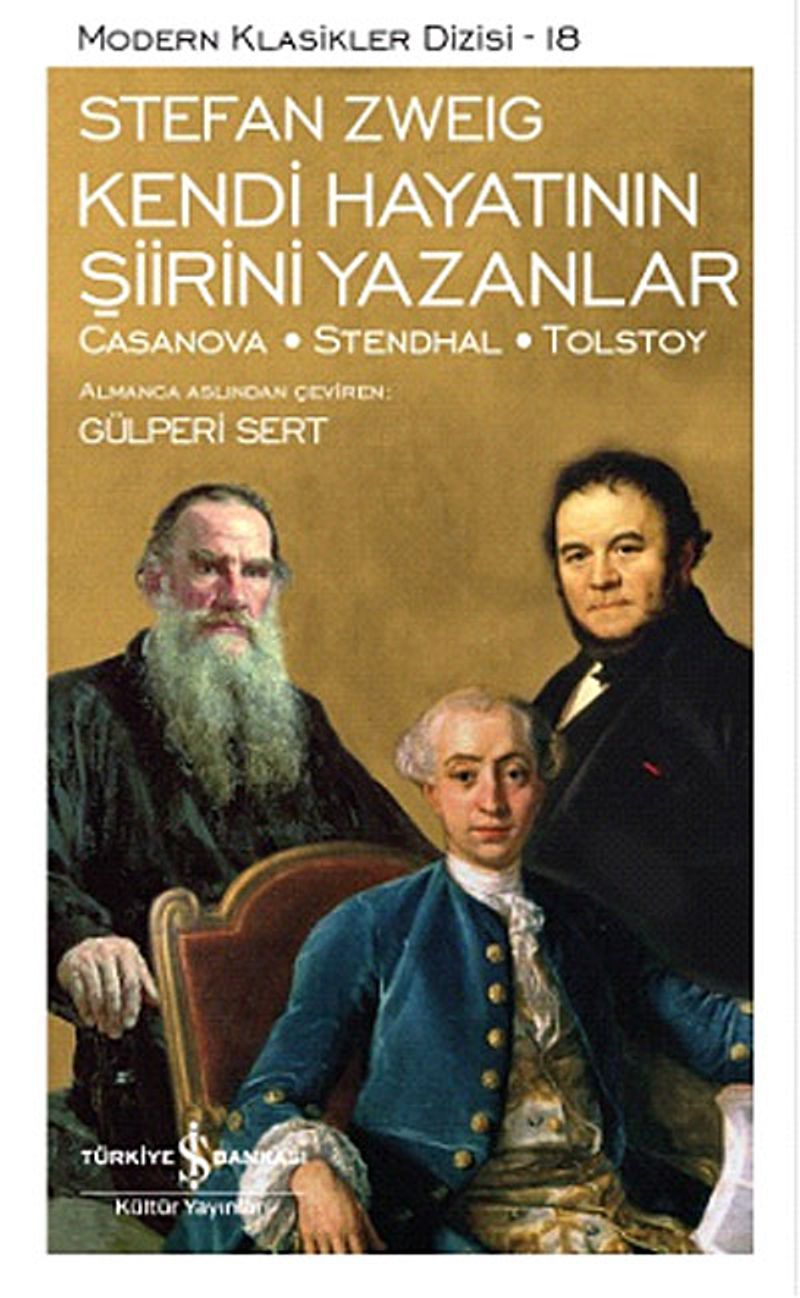 Kendi Hayatının Şiirini Yazanlar: Casanova - Stendhal - Tolstoy kitap kapağı