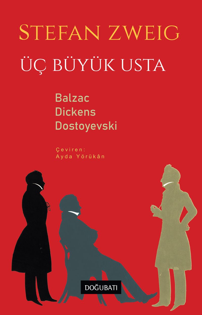 Üç Büyük Usta: Balzac - Dıckens - Dostoyevski kitap kapağı