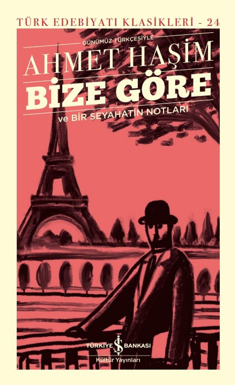 Bize Göre ve Bir Seyahatin Notları (Günümüz Türkçesiyle) (Ciltli) kitap kapağı