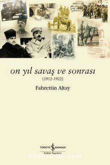 On Yıl Savaş ve Sonrası (1912-1922) kitap kapağı