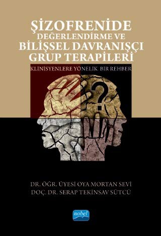Şizofrenide Değerlendirme ve Bilişsel Davranışçı Grup Terapileri kitap kapağı