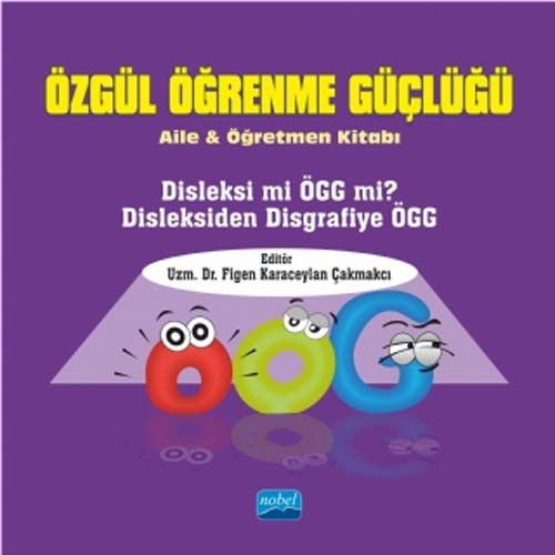 Özgül Öğrenme Güçlüğü - Aile ve Öğretmen Kitabı kitap kapağı