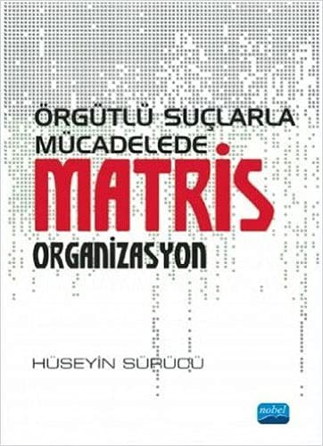 Örgütlü Suçlarla Mücadelede Matris Organizasyon kitap kapağı