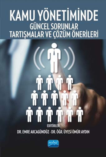 Kamu Yönetiminde Güncel Sorunlar Tartışmalar ve Çözüm Önerileri kitap kapağı