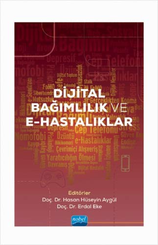 Dijital Bağımlılık ve E-Hastalıklar kitap kapağı