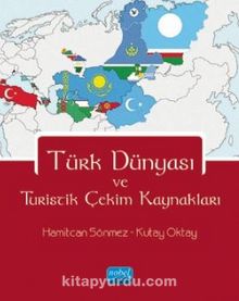 Türk Dünyası ve Turistik Çekim Kaynakları kitap kapağı