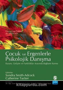 Çocuk ve Ergenlerde Psikolojik Danışma kitap kapağı