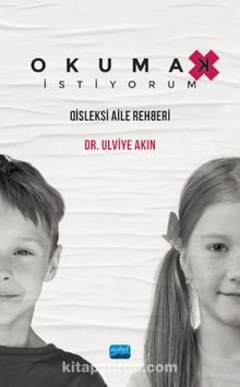 Okumak İstiyorum & Disleksi Aile Rehberi kitap kapağı