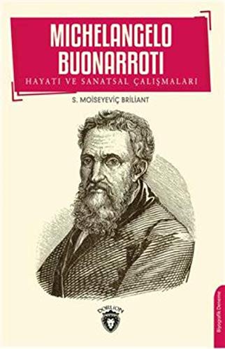 Michelangelo Buonarroti Hayatı ve Sanatsal Çalışmaları kitap kapağı