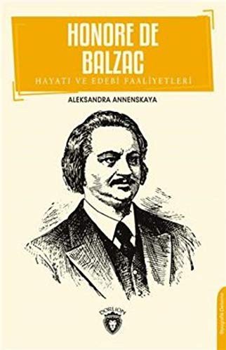 Honore De Balzac Hayatı ve Edebi Faaliyetleri kitap kapağı