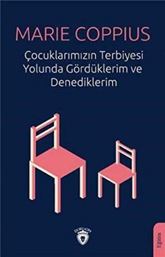 Çocuklarımızın Terbiyesi Yolunda Gördüklerim ve Denediklerim kitap kapağı