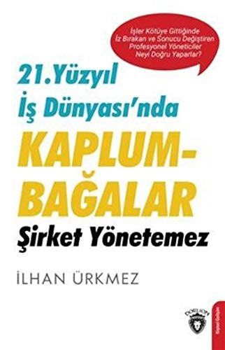 21. Yüzyıl İş Dünyası’nda Kaplumbağalar Şirket Yönetemez kitap kapağı